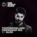 ALOK - Tomorrowland One World Radio Friendship Mix