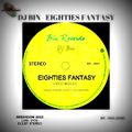 Dj Bin - Eighties Fantasy (Remastered)