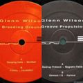 Glenn Wilson ‎– Breeding Ground/Groove Propulsion (Full EPs) 2000