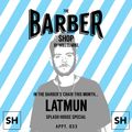 The Barber Shop By Will Clarke 033 (Latmun) Splash House Special