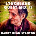 Lynchland Guest Mix #8 — Harry Dean Stanton