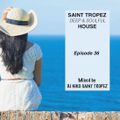 SAINT TROPEZ DEEP & SOULFUL HOUSE Episode 36. Mixed by Dj NIKO SAINT TROPEZ