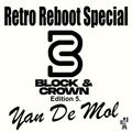 Yan De Mol - Retro Reboot Special (Block & Crown Edition 5.)
