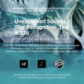 Unexplained Sounds - The Recognition Test # 236