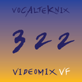 Trace Video Mix #322 VF by VocalTeknix