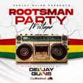 ROOTSMAN PARTY MIX - DJ QUINS [BEST OF REGGAE MUSIC]