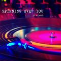 SPINNING OVER YOU BY ALFRED 