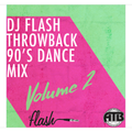 DJ Flash-Throwback Records 90's Dance Mix Vol 2