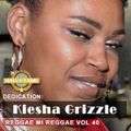 Reggae mi Reggae Vol 40 - Dedication Kiesha Grizzle