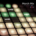 SAIMÖÖ - March Mix 2020