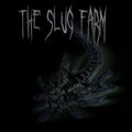 The Slug Farm w/ Zara & MISH: 13th May '22