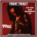 Friday Frenzy [ Hip Hop | R&B | UK ] FT Aitch , Dappy , D Block Europe , Stormzy , Drake , AJ Tracey