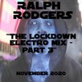 Ralph Rodgers Electro House Lockdown Mix Part 3 - November 2020