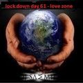 lock down day 61 (love zone)