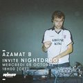 Azamat B Invite Nightdrugs - 05 Octobre 2016