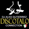 DISCOTALO CONNECTION DJ Alex Gutierrez