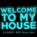 Welcome To My House 11/2020