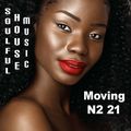 Soulful House Music Moving N2 21