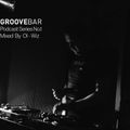 Groove bar podcast series no.1 mixed by Ol-Wiz