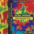 Subliminal Messages - Tony Gamboa - Side A (Time and Space) - REL 1994