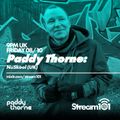 Paddy Thorne's NuSkool - House, Techno & Electronica 8/10/2021