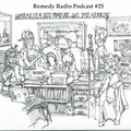 RemedyRadioPodcast #25