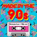 Nicholas Lurx presents - Made in the 90's