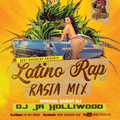 Latino Rap Rasta Mix