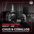 WEEK27_19 Chus & Ceballos live from Stereo on the Hudson boat Party, NY (USA)