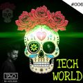TECH WORLD BY TAVO EP#006