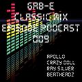 Gab-E - Retro Classic Mix EPISODE PODASCT 009 (2020) 2020-02-21