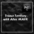 Trance Territory Episode 762 - Alex MAVR