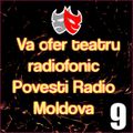 va-ofer-povesti-radio-moldova- 9