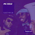 Guest Mix 135 - MC Zulu w/ Su Real [29-11-2017]