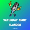 Saturday Night Slander 24/02/2024