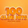 100 Club Hits - Edition 2022 part 3
