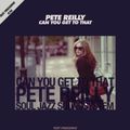 Test Pressing 036 / Pete Reilly (Soul Jazz Soundsystem) / Can You Get To That