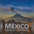México. Grandeza y Diversidad: Capítulo 15