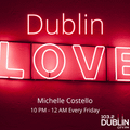 Dublin Love - 14th July 2023