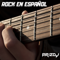 VIVA EL ROCK EN ESPAÑOL - ARIZ DJ