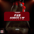 DJ DOTCOM PRESENTS R&B x ALTERNATIVE x POP MIXTAPE VOL.44 (FEBRUARY - 2022) (CLEAN)