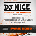 School of Hip Hop Radio Show Special PARIS NORD - 31 01 2018 - DJ NICE