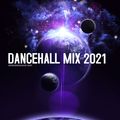 Episode 2: Dancehall Mix 2021 SilverStar Presents