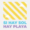 Mix Si Hay Sol Hay Playa