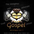 Emperor Gospel Mixtape Vol 1