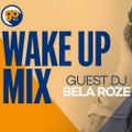 Bela Roze - Wake Up Mix Go 95.3