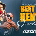 Best of Kenya Overdose | Kenya Hits 2023 | Dj Araab King | Ft. Wakadinali, Bien, Vijana Barubaru