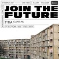 Join The Future: Bleeps International w/ TITIA: 7th March '21