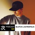 Tsugi Podcast 369 : BLUTCH x ASTROPOLIS
