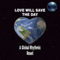 LOVE WILL SAVE THE DAY
